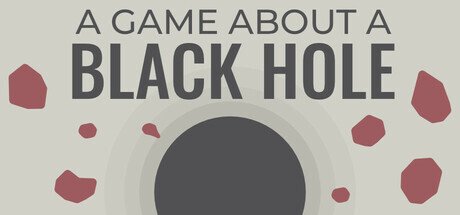 Обложка A Game About Feeding A Black Hole