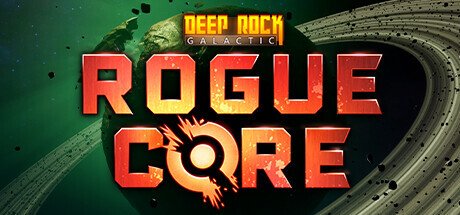 Обложка Deep Rock Galactic: Rogue Core