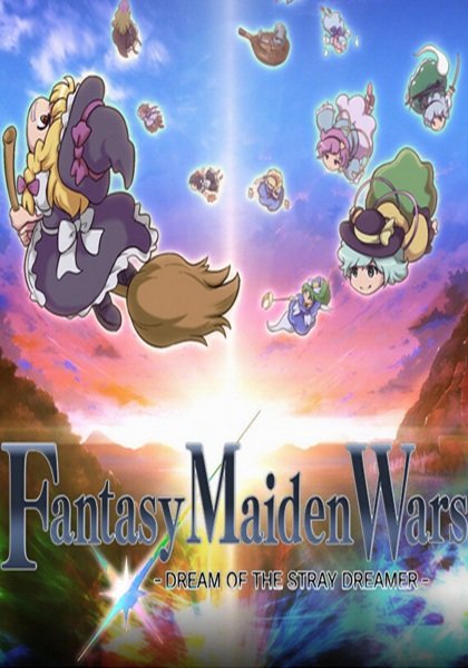 Обложка Fantasy Maiden Wars - DREAM OF THE STRAY DREAMER -