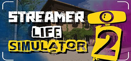 Обложка Streamer Life Simulator 2