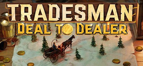 Обложка TRADESMAN: Deal to Dealer