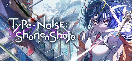 Обложка Type-NOISE: Shonen Shojo